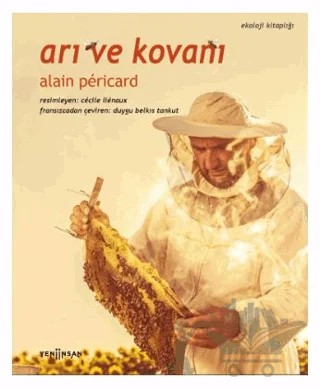Arı ve Kovanı – Alain Pericard – Yeni İnsan Yayınevi kitap kapağı