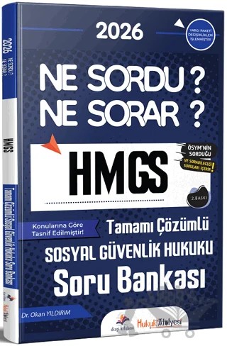 2026 Hukuk Atölyesi HMGS Sosyal Güvenlik Hukuku Ne Sordu Ne Sorar Soru Bankası – Okan Yıldırım – Dizgi Kitap kitap kapağı