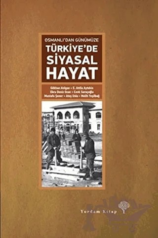 Osmanlı’dan Günümüze Türkiye’de Siyasal Hayat – Kolektif – Yordam Kitap kitap kapağı