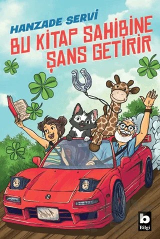 Bu Kitap Sahibine Şans Getirir – Hanzade Servi – Bilgi Yayınevi kitap kapağı