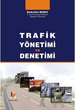 Trafik Yönetimi ve Denetimi – Bedrettin Murat – Adalet Yayınevi kitap kapağı