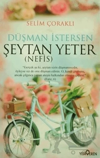 Düşman İstersen Şeytan Yeter (Nefis) – Selim Çoraklı – Yediveren Yayınları kitap kapağı