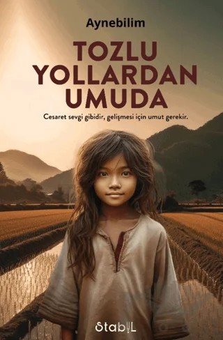 Tozlu Yollardan Umuda – Aynebilim – Stabil Kitap kitap kapağı
