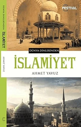 İslamiyet – Ahmet Yavuz – Festival Yayıncılık kitap kapağı