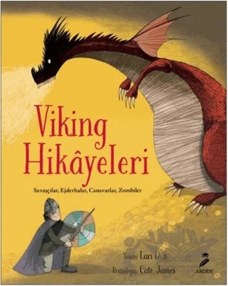 Viking Hikayeleri – Cate James, Lari Don – Arden Yayınları kitap kapağı