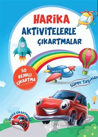 Süper Taşıtlar - Harika Aktivitelerle Çıkartmalar – Kolektif – Koloni Çocuk kitap kapağı