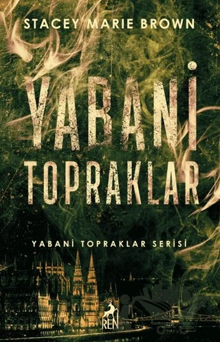 Yabani Topraklar – Stacey Marie Brown – Ren Kitap kitap kapağı