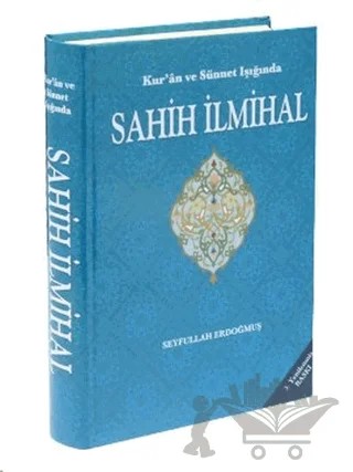 Kur'an ve Sünnet Işığında Sahih İlmihal – Seyfullah Erdoğmuş – Mercan Kitap kitap kapağı