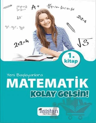 Yeni Başlayanlara Matematik 1. Kitap Kolay Gelsin – Kolektif – Asistan Yayınları kitap kapağı