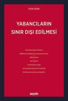 Yabancıların Sınır Dışı Edilmesi – Evrim Uzun – Seçkin Yayıncılık kitap kapağı