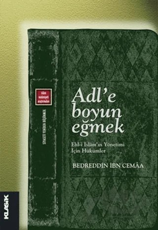 Adl’e Boyun Eğmek – Bedreddin İbn Cemaa – Klasik Yayınları kitap kapağı