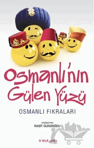 Osmanlı’nın Gülen Yüzü – Raşit Gündoğdu – İnkılab Yayınları kitap kapağı