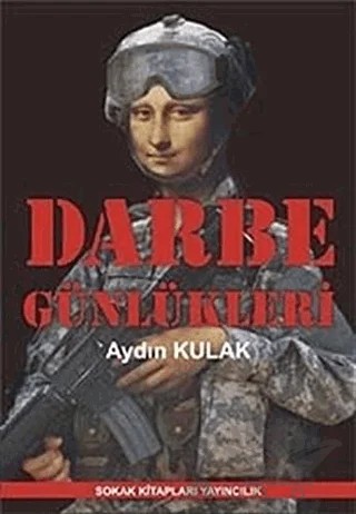 Darbe Günlükleri – Aydın Kulak – Sokak Kitapları Yayınları kitap kapağı