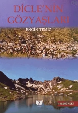 Diclenin Gözyaşları – Engin Temiz – Ateş Yayınları kitap kapağı