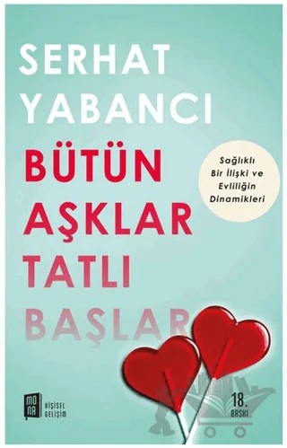 Bütün Aşklar Tatlı Başlar – Serhat Yabancı – Mona Kitap kitap kapağı