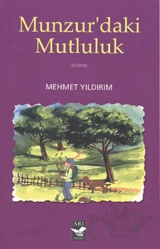 Munzur’daki Mutluluk – Mehmet Yıldırım – Arı Sanat Yayınevi kitap kapağı