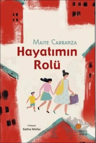 Hayatımın Rolü – Maite Carranza – Günışığı Kitaplığı kitap kapağı