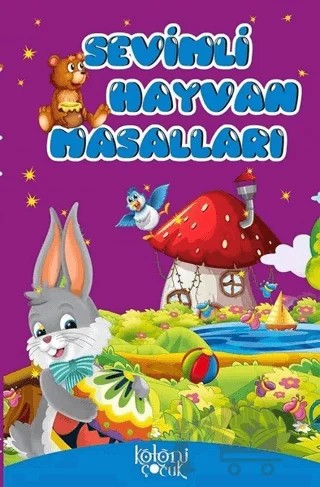 Sevimli Hayvan Masalları – Kolektif – Koloni Çocuk kitap kapağı