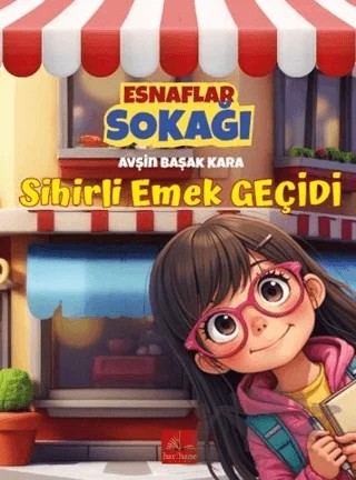 Esnaflar Sokağı Sihirli Emek Geçidi – Avşin Başak Kara – Harfhane Çocuk Yayınevi kitap kapağı