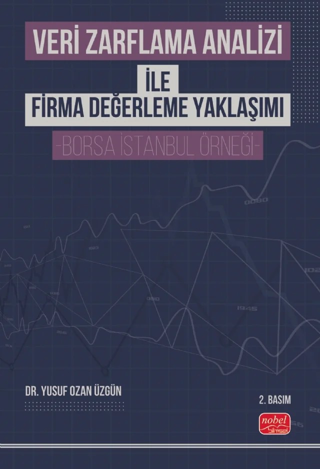 Veri Zarflama Analizi ile Firma Değerleme Yaklaşımı -Borsa İstanbul Örneği- – Yusuf Ozan Üzgün – Nobel Bilimsel Eserler kitap kapağı