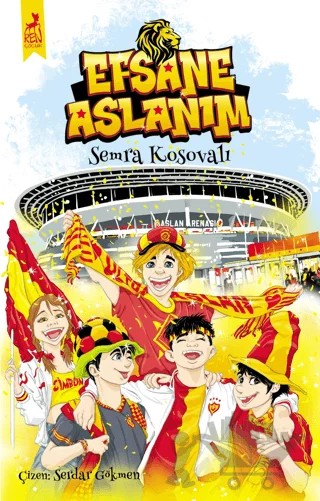 Efsane Aslanım – Semra Kosovalı – Ren Çocuk kitap kapağı