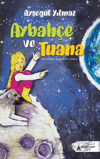 Aybahçe ve Tuana – Ayşegül Yılmaz – Kayalıpark Çocuk kitap kapağı