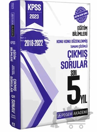 2023 KPSS Eğitim Bilimleri Konu Konu Düzenlenmiş Tamamı Çözümlü Çıkmış Sorular Son 5 Sınav – Kolektif – Pegem Akademi Yayıncılık kitap kapağı