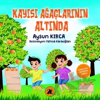 Kayısı Ağaçlarının Altında – Aysun Kırca – 2E Kitap kitap kapağı
