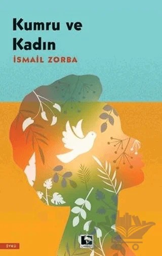 Kumru ve Kadın – İsmail Zorba – Çınaraltı Yayınları kitap kapağı