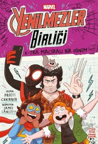 Marvel Yenilmezler Birliği 3 - X-tra Maceralı Bir Dönem – Preeti Chhibber – İthaki Çocuk Yayınları kitap kapağı