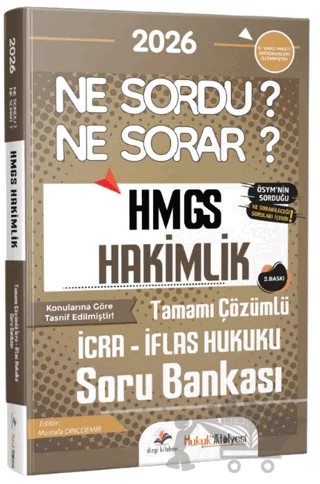 2026 Hukuk Atölyesi HMGS Hakimlik Ne Sordu Ne Sorar İcra İflas Hukuku Tamamı Çözümlü Soru Bankası – Mustafa Dinçdemir – Dizgi Kitap kitap kapağı