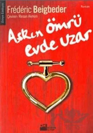 Aşkın Ömrü Evde Uzar – Frederic Beigbeder – Doğan Kitap kitap kapağı