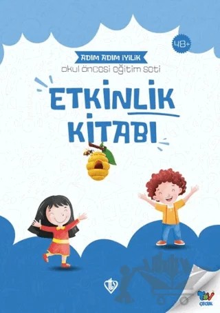 Adım Adım İyilik Okul Öncesi Eğitim Seti Etkinlik Kitabı – Kolektif – Türkiye Diyanet Vakfı Yayınları kitap kapağı