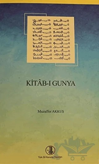 Kitab-ı Gunya – Muzaffer Akkuş – Türk Dil Kurumu Yayınları kitap kapağı