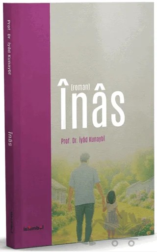 İnâs – İyad Kunaybi – İslâmbol Yayınları kitap kapağı