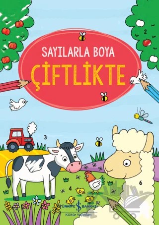 Sayılarla Boya - Çiftlikte – Kolektif – İş Bankası Kültür Yayınları kitap kapağı