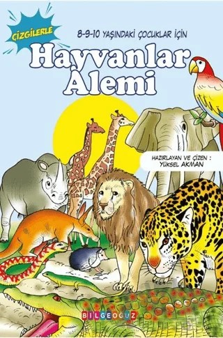 Hayvanlar Alemi - Çizgilerle – Yüksel Akman – Bilgeoğuz Yayınları kitap kapağı