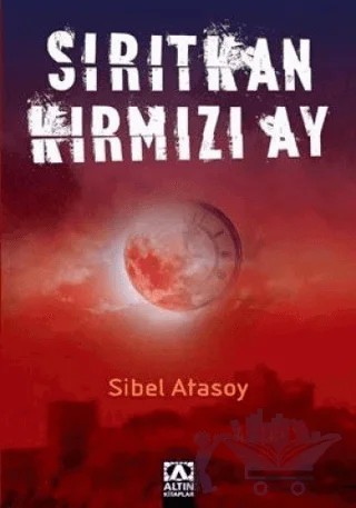 Sırıtkan Kırmızı Ay – Sibel Atasoy – Altın Kitaplar kitap kapağı