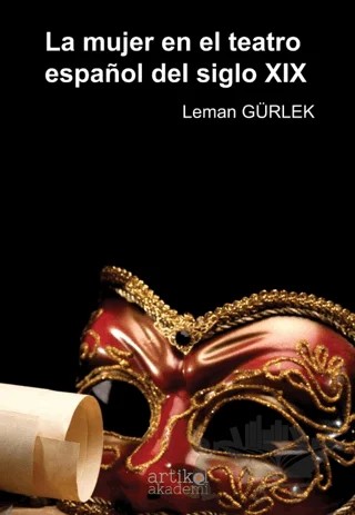 La Mujer En El Teatro Español Del Siglo XIX – Leman Gürlek – Artikel Akademi kitap kapağı