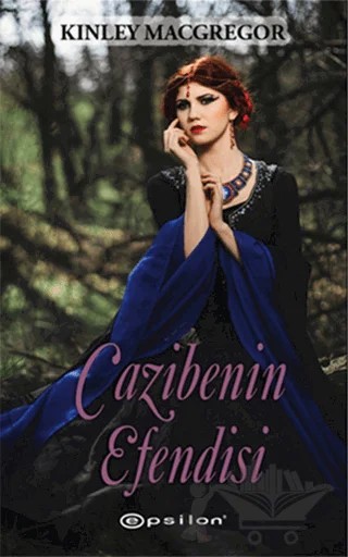 Cazibenin Efendisi – Kinley MacGregor – Epsilon Yayınevi kitap kapağı
