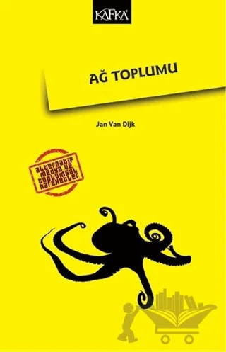 Ağ Toplumu – Jan Van Dijk – Kafka Kitap kitap kapağı