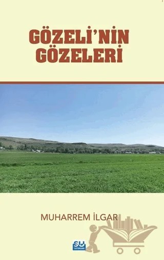 Gözeli’nin Gözeleri – Muharrem İlgar – Su Yayınevi kitap kapağı