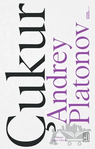 Çukur – Andrey Platonov – Ketebe Yayınları kitap kapağı