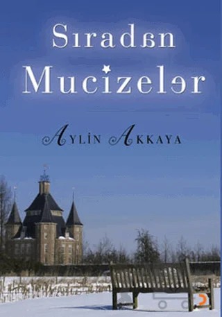 Sıradan Mucizeler – Aylin Akkaya – Cinius Yayınları kitap kapağı