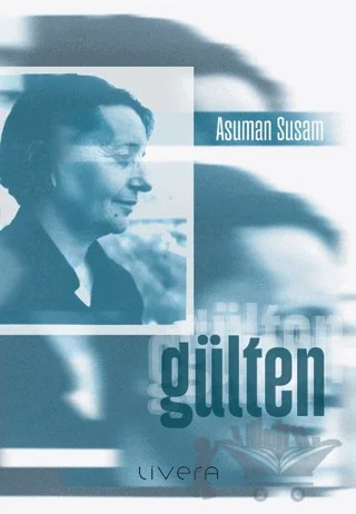 Gülten – Asuman Susam – Livera Yayınevi kitap kapağı