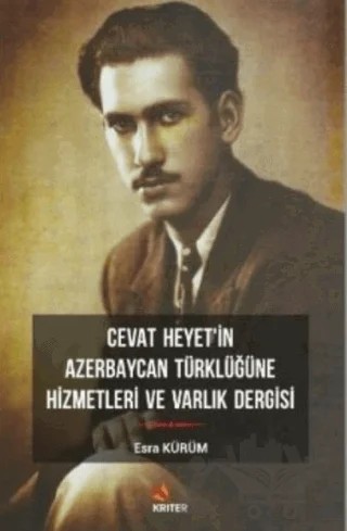 Cevat Heyet'in Azerbaycan Türklüğüne Hizmetleri ve Varlık Dergisi – Esra Kürüm – Kriter Yayınları kitap kapağı