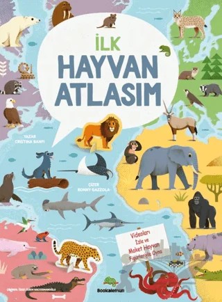 İlk Hayvan Atlasım – Cristina Banfi – Bookalemun Yayınevi kitap kapağı