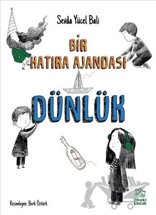 Dünlük Bir Hatıra Ajandası – Sevda Yücel Bali – İthaki Çocuk Yayınları kitap kapağı