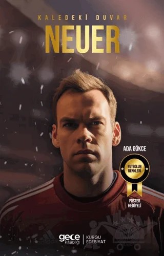 Kaledeki Duvar - Manuel Neuer – Ada Gökce – Gece Kitaplığı kitap kapağı