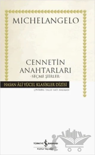 Cennetin Anahtarları – Michelangelo Buonarroti – İş Bankası Kültür Yayınları kitap kapağı